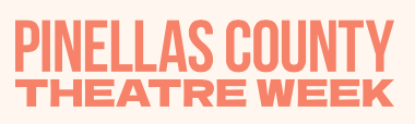 Pinellas County Theatre Week